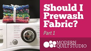 quotShould I Prewash Fabric Part 1 [upl. by Anahpos]