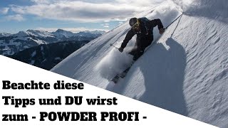 TIEFSCHNEE TECHNIK TIPPS SKIFAHREN  Powder Ski Austria Extreme 2019 [upl. by Deaner]