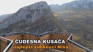 ČUDESNA KUSAČA  NAJLEPŠI VIDIKOVCI NIŠA [upl. by Torrance]