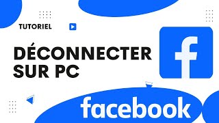 Comment se déconnecter de Facebook sur pc [upl. by Rhiana]