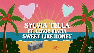 Sylvia Tella feat Leroy Mafia  Sweet Like Honey Official Audio  Jet Star Music [upl. by Ellehsad]