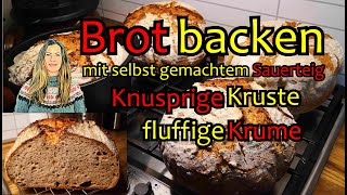 SauerteigBrot selber backen  das beste Rezept mit super KNUSPRIGER KRUSTE  SAFTIGER KRUME [upl. by Weiman]