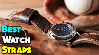 Best Watch Straps in 2024 Ultimate Guide for Every Style amp Budget [upl. by Ardyce737]