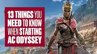 13 things to know when starting Assassins Creed Odyssey [upl. by Brazee]