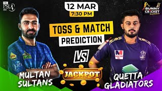 Quetta vs Multan psl 30th match prediction  Quetta vs Multan today prediction [upl. by Miguela298]