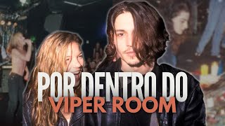 O POLÊMICO CLUBE DO JOHNNY DEPP  THE VIPER ROOM [upl. by Judie]