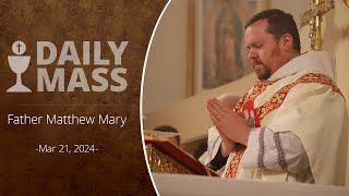 Catholic Daily Mass  Daily TV Mass  March 21 2024 [upl. by Malamud]