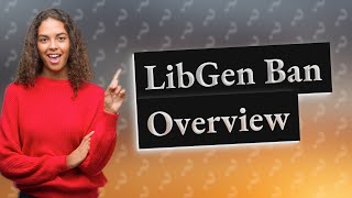 Which countries banned LibGen [upl. by Teryl]