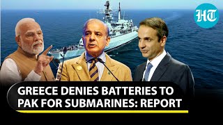 Greece makes Pak pay on Indias request Athens refuses batteries for submarines  Report [upl. by Atekin]