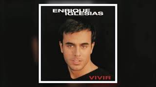 Enrique Iglesias  Vivir Full Album [upl. by Rehptosirhc]