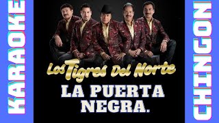 KARAOKE  Los Tigres Del Norte  La Puerta Negra [upl. by Adner]