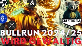 BULLRUN 202425 WIRD DER WAHNSINN  🤯 🚀 XRP ALOGRAND CARDANO QUANT [upl. by Groveman]