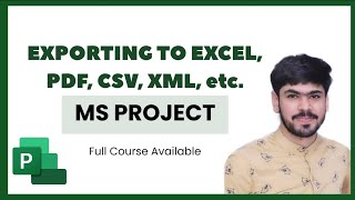 30 Exporting MS Project File to Various Formats  Excel PDF XLS CSV etc [upl. by Tija634]