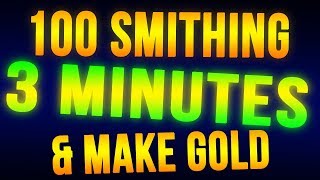 Skyrim Level 100 Smithing in 3 Minutes  Make Money FAST [upl. by Lancey]