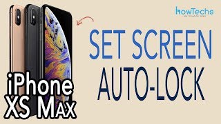 iPhone XS Max  How to set Screen Lock Time  Howtechs [upl. by Rotsen]