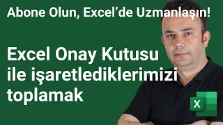 Excel Onay Kutuları ile seçilen değerleri toplamak947video  Ömer BAĞCI [upl. by Yelsna]