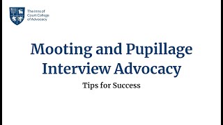 Mooting and Pupillage Interview Advocacy  Tips for Success [upl. by Lodge]