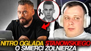 NITRO OGLĄDA STANOWSKIEGO O ŚMIERCI ŻOŁNIERZA [upl. by Sessler]