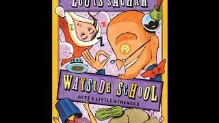 Wayside School Gets a Little Stranger by Louis Sachar [upl. by Divan874]