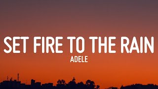 Set Fire To The Rain  Adele Lyrics [upl. by Downs]