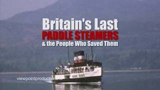 Britains Last Paddle Steamers  DVD Trailer [upl. by Conger]