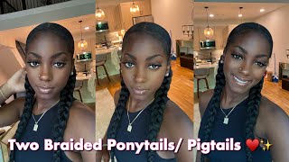 How To TWO Sleek Braided PonytailsPigtails w Braiding Hair 🫶🏾 [upl. by Nwahsel]