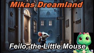 Feilo the little Mouse  Tooth Fairy  Short Story  Childrens Bedtime Story [upl. by Intyre]