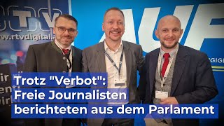 Trotz quotVerbotquot des Innenministerium Freie Journalisten berichteten aus dem Parlament [upl. by Aerona]