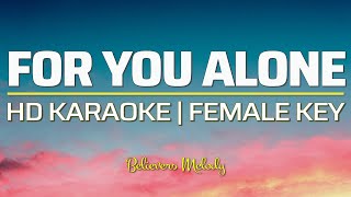 For You Alone │KARAOKE  Female Key [upl. by Burnham]