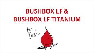 Tutorial Bushbox LF amp Bushbox LF Titanium [upl. by Chubb5]