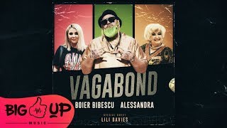 Boier Bibescu  Vagabond feat Alessandra Special Guest Lili Davies [upl. by Denton]