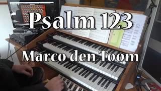 Psalm 123 Marco den Toom [upl. by Ardnuasak]