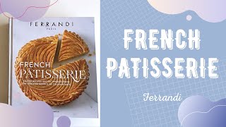 FRENCH PATISSERIE from FERRANDI Кулинарные и кондитерские книги  листаем вместе [upl. by Mich226]