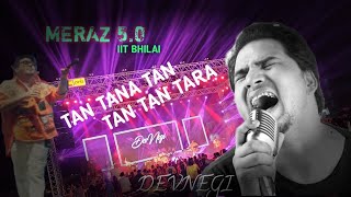 TAN TANA TAN TAN TAN TARASong BY DEVNEGI  Full injoyeIIT Bhilai Chhattisgarhyoutube song [upl. by Oshinski137]