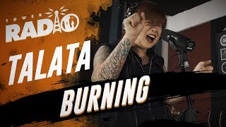 Tower Radio  Talata  Burning [upl. by Nahshu]