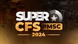 Super CFS PMSC 2024  Saiba tudo sobre o Super CFS 2024 [upl. by Kippie]