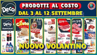 Volantino DECO dal 3 al 12 settembre 🛒 Offerte al costo imperdibili 🟩⬜️🟥 Super anteprima [upl. by Munster]