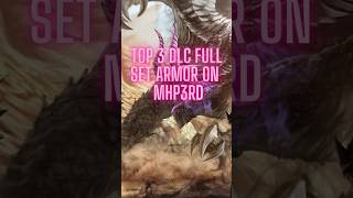 Top 3 DLC Full Set Armor on Mhp3rd guildhunter shorts [upl. by Schwartz263]