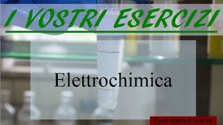 Esercizi di Chimica Elettrochimica 2 [upl. by Culosio608]