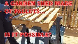 Pallet Garden Shed Part 1 Shed Made of 65 Pallets [upl. by Aphra156]