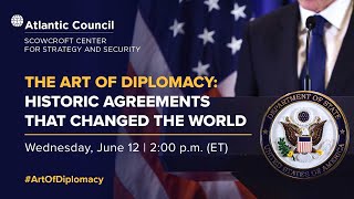 The art of diplomacy Historic agreements that changed the world [upl. by Akselaw587]