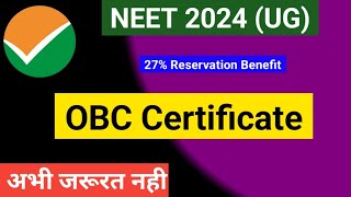 OBC Certificate for NEET 2024  How to get OBC Reservation in NEET 2024  OBC NCL in NEET 2024 [upl. by Ssidnac]