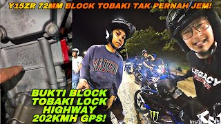 Y15ZR BLOCK TOBAKI 72MM LOCK TROTTLE TANPA JEM  BUKTI BLOCK TOBAKI PADU amp TAHAN  Y15ZR 202KMH GPS [upl. by Deehan]