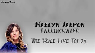 Maelyn Jarmon  Fallingwater Lyrics  The Voice Live Top 24 Performances 2019 [upl. by Ffirahs337]