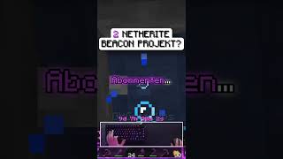 2 NETHERITE BEACON PROJEKT LEAK [upl. by Doscher911]