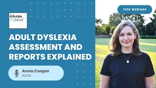 Adults Dyslexia Assessments and Reports Explained [upl. by Lydnek686]