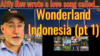 quotWonderland Indonesia ch 1quot by Alffy Rev  A love song to Indonesia [upl. by Amsa]