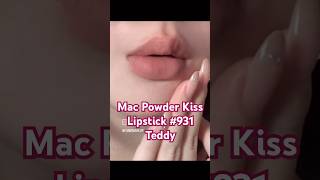 Mac Powder Kiss Lipstick 931 Teddy cosmetics makeuplover lips makeup makeupreview รีวิวบิวตี้ [upl. by Nnairahs]