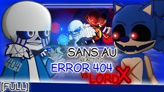 FULL Sans AU React to Error 404 Vs Lord X  GachaLife2  CREDIT IN DESCRIPTION Request [upl. by Hnad]