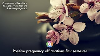 Powerful positive pregnancy affirmations amp pregnancy meditations first trimester [upl. by Barbra]